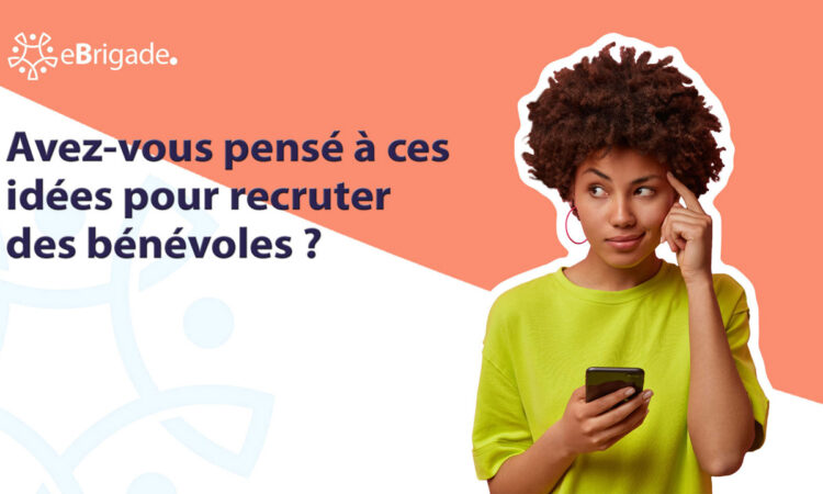 Comment organiser des événements pour recruter des bénévoles et promouvoir le bénévolat