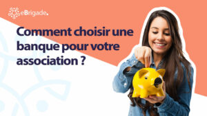 Choisir-banque-association-ebrigade
