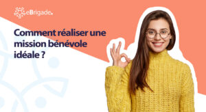 realiser-une-mission-bénévole-idéale